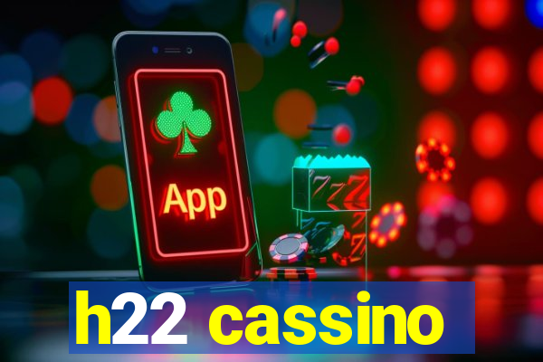 h22 cassino